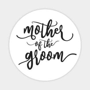 Simple Mother of the Groom Wedding Calligraphy Magnet